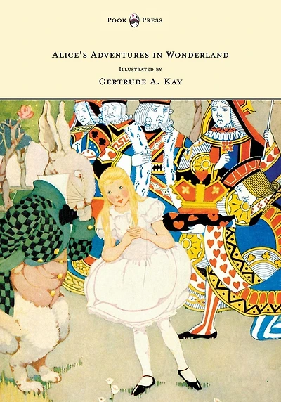 Alice's Adventures Wonderland - Illustrated by Gertrude A. Kay