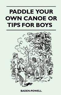 Paddle Your Own Canoe or Tip for Boys