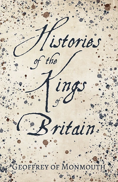 Histories of the Kings Britain