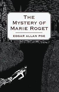 The Mystery of Marie Roget