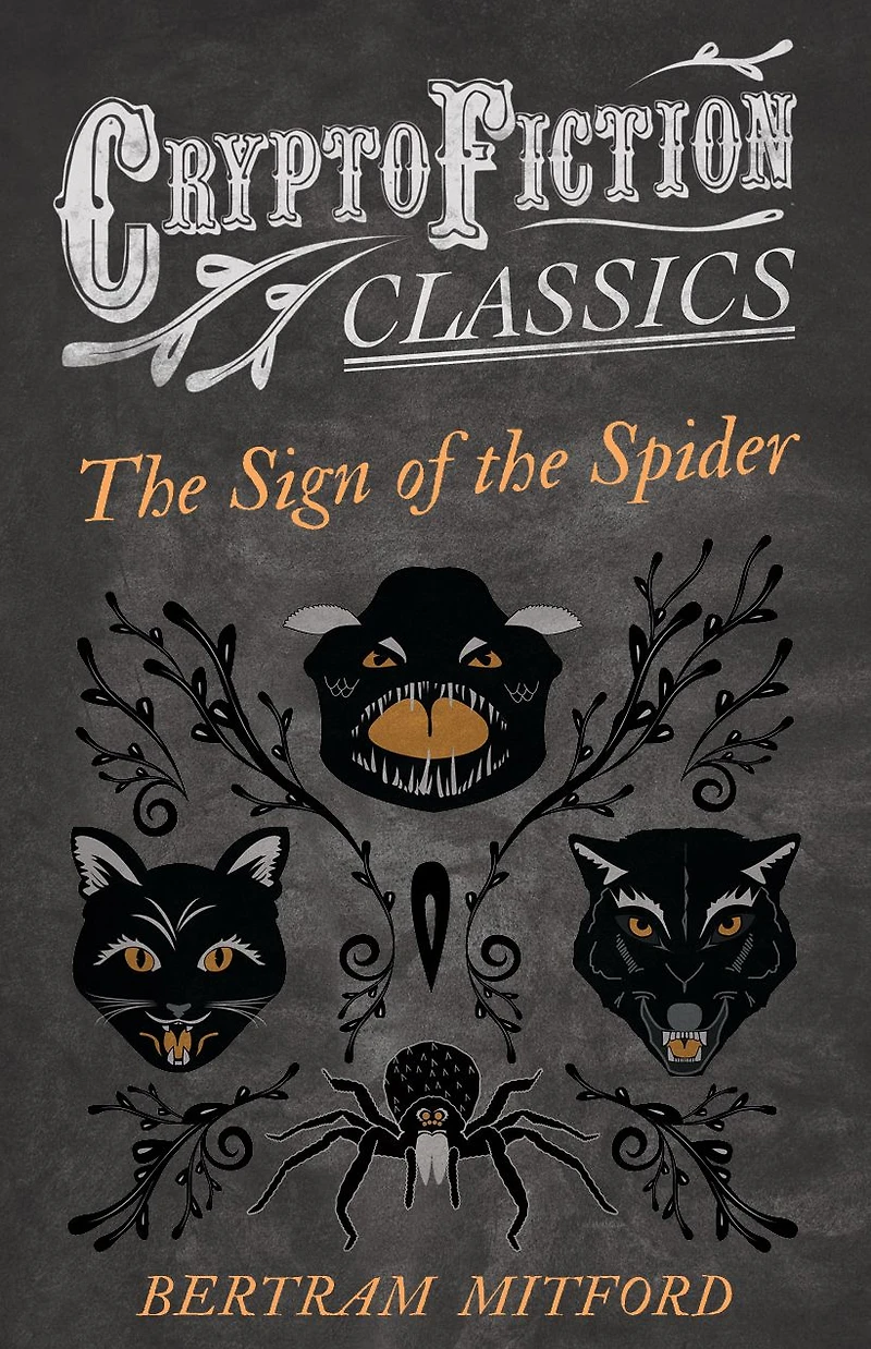 the Sign of Spider (Cryptofiction Classics - Weird Tales Strange Creatures)