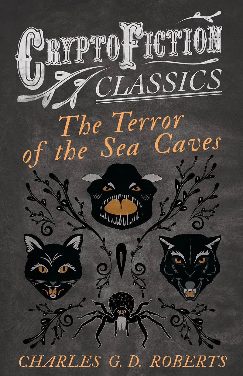 The Terror of the Sea Caves (Cryptofiction Classics - Weird Tales of Strange Creatures)