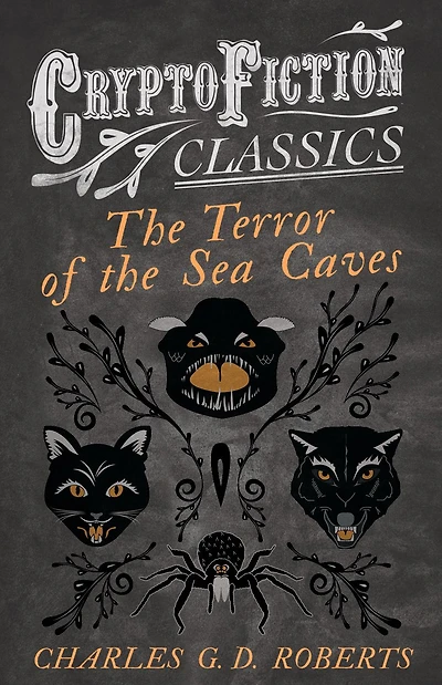The Terror of the Sea Caves (Cryptofiction Classics - Weird Tales of Strange Creatures)
