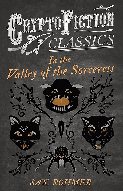 the Valley of Sorceress (Cryptofiction Classics - Weird Tales Strange Creatures)