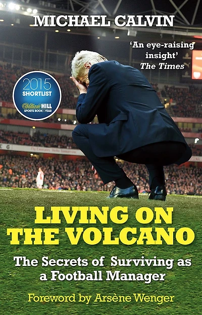 Living on The Volcano: Secrets of Surviving as a Football Manager