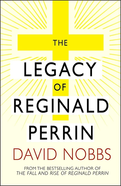 The Legacy of Reginald Perrin (Reginald Perrin Series #4)