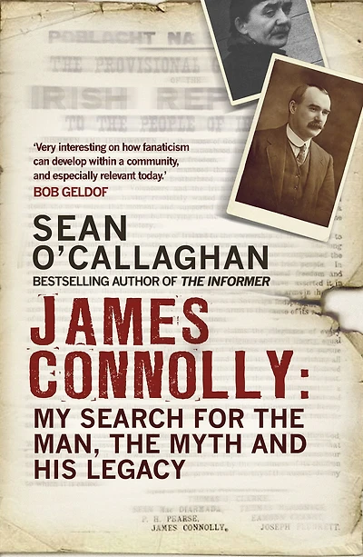 James Connolly: My Search for the Man, Myth and his Legacy