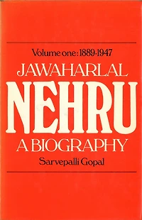 Jawaharlal Nehru;a Biography Volume 1 1889-1947