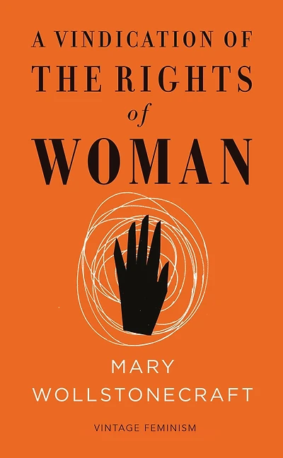 A Vindication of the Rights Woman: Vintage Feminism Short Edition