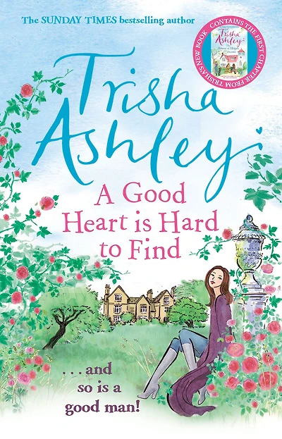 A Good Heart is Hard to Find: the wonderfully funny rom-com from Sunday Times bestseller