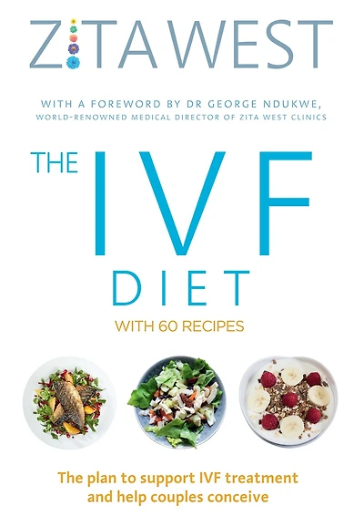 The IVF Diet: plan to support treatment and help couples conceive