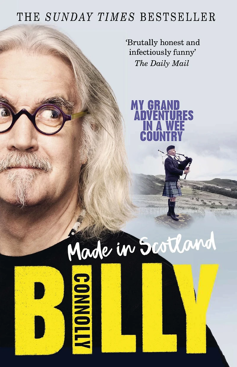 Made Scotland: My Grand Adventures a Wee Country