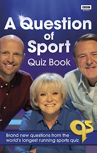 A Question of Sport quiz Book: Brand new questions from the world's longest running sports