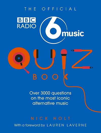 The Official Radio 6 Music Quiz Book