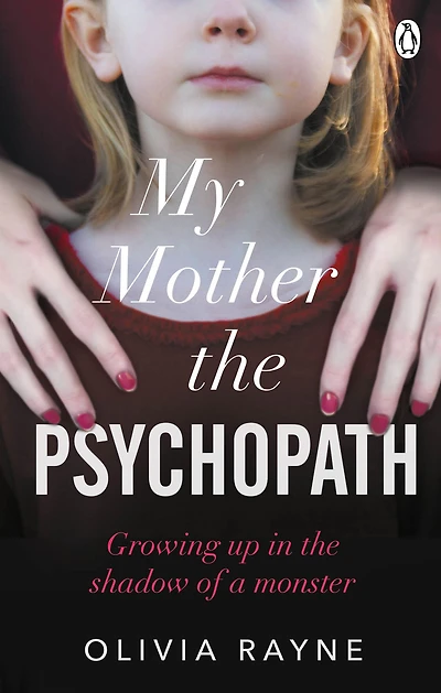 My Mother, the Psychopath: Growing up shadow of a monster