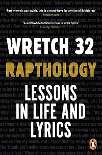 Rapthology: Lessons Life and Lyrics - the inspiring book from music legend, Wretch 32