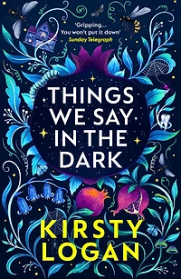Things We Say the Dark