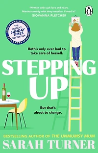 Stepping Up: The joyful and emotional Sunday Times bestseller Richard Judy Book Club pick. Adored by readers