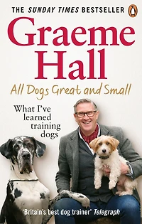 All dogs Great and Small: What I've learned training