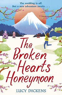 the Broken Hearts Honeymoon: A feel-good tale that will transport you to cherry blossoms of Tokyo