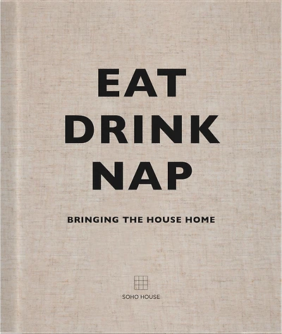 Eat Drink Nap: Bringing the House Home