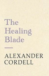 The Healing Blade: John Regan Trilogy Book Three
