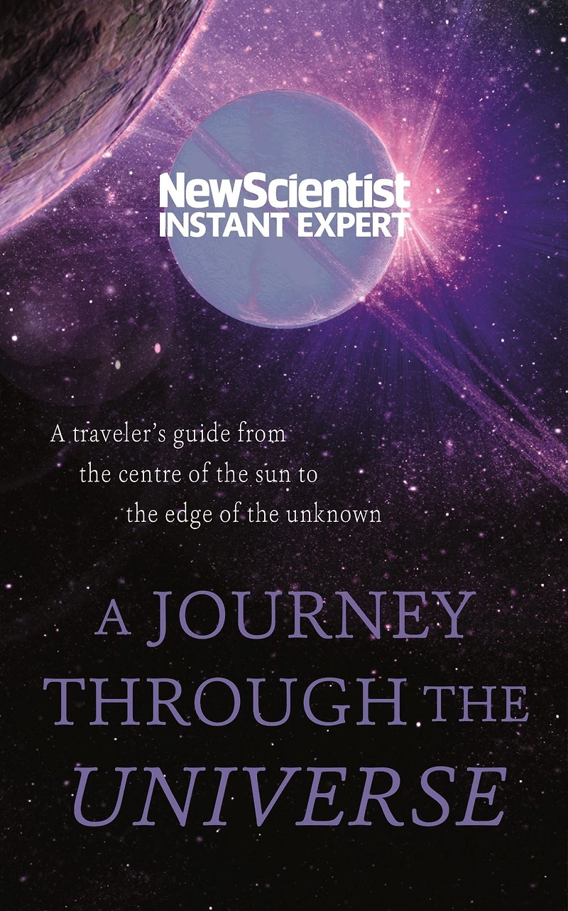 A Journey Through the Universe: traveler's guide from centre of sun to edge unknown