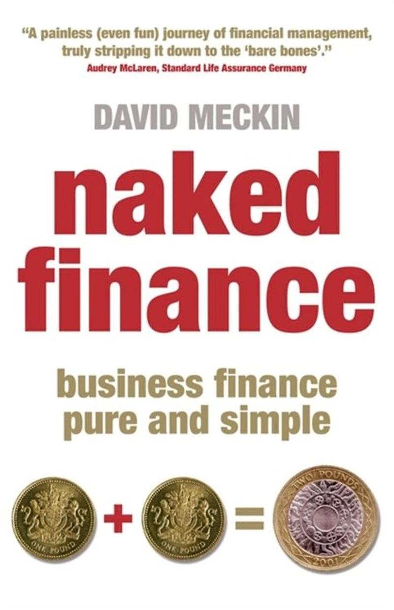 Naked Finance: Business Finance Pure and Simple