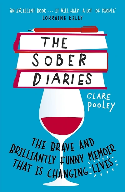 The Sober Diaries: How one woman stopped drinking and started living