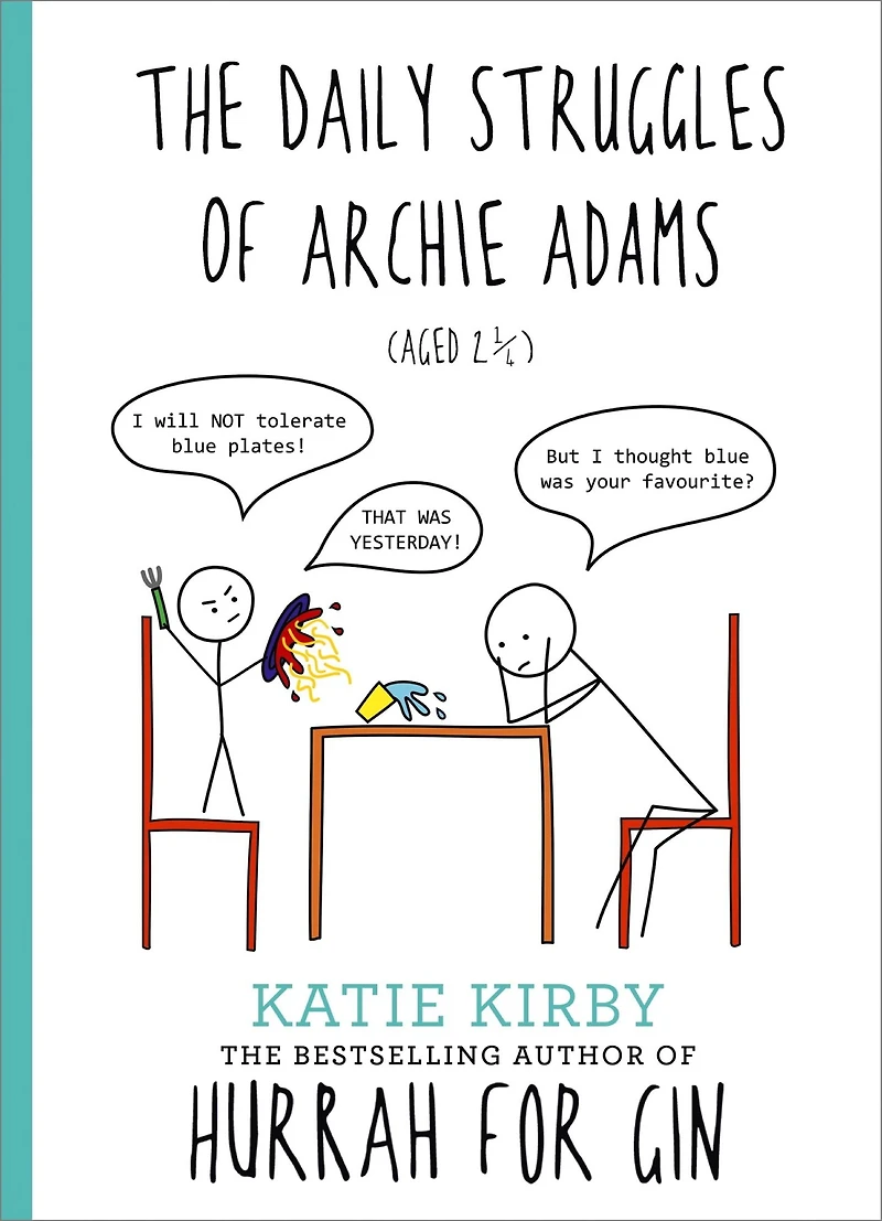 Hurrah for Gin: The Daily Struggles of Archie Adams (Aged 2 ¼): The perfect gift for mums