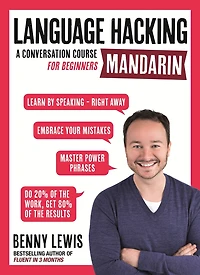 Language Hacking Mandarin: Learn How to Speak Mandarin - Right Away