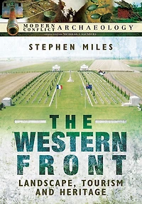 The Western Front: Landscape, Tourism and Heritage