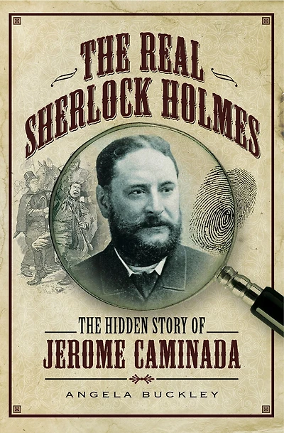 The Real Sherlock Holmes: Hidden Story of Jerome Caminada