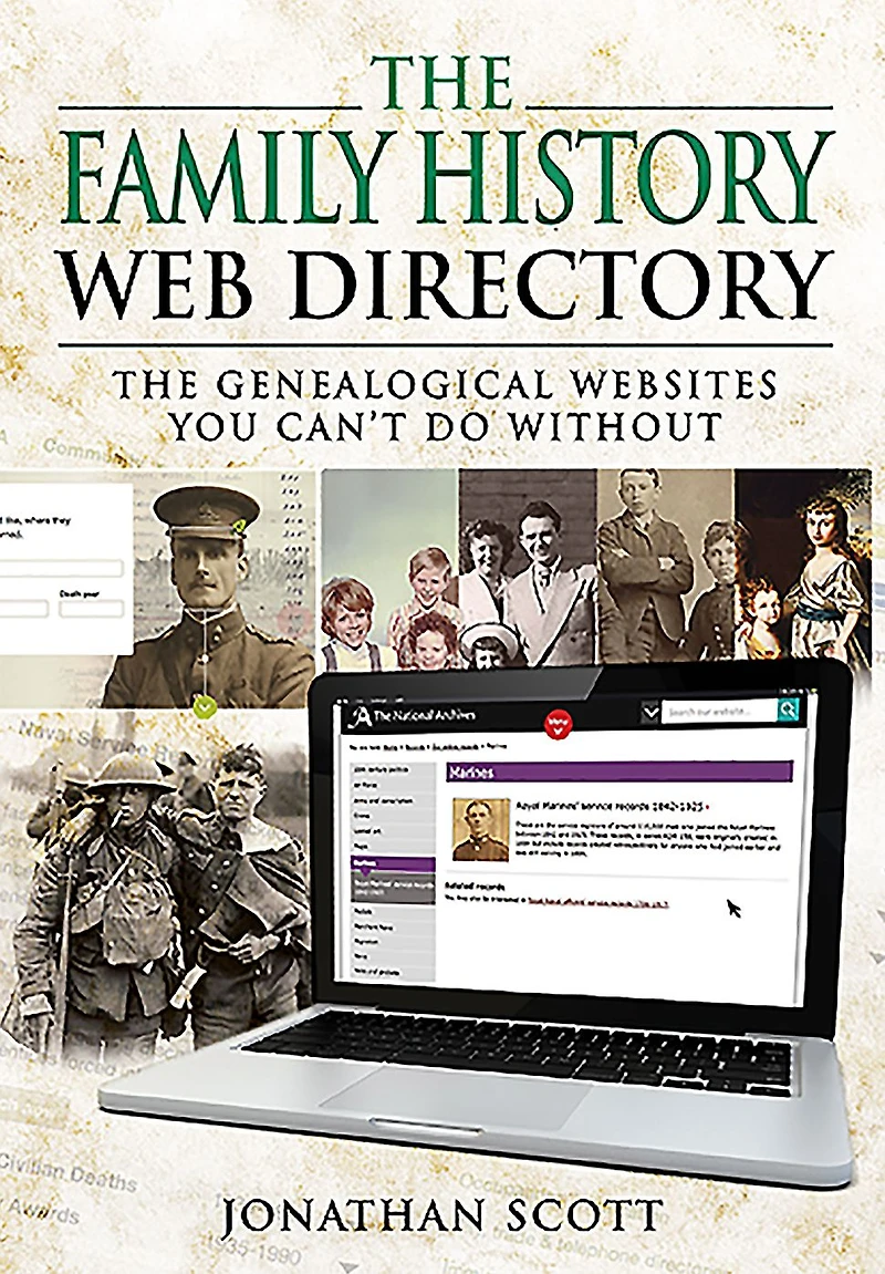 The Family History Web Directory: Genealogical Websites You Can't Do Without