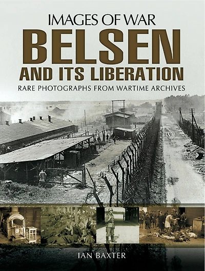 Belsen and its Liberation