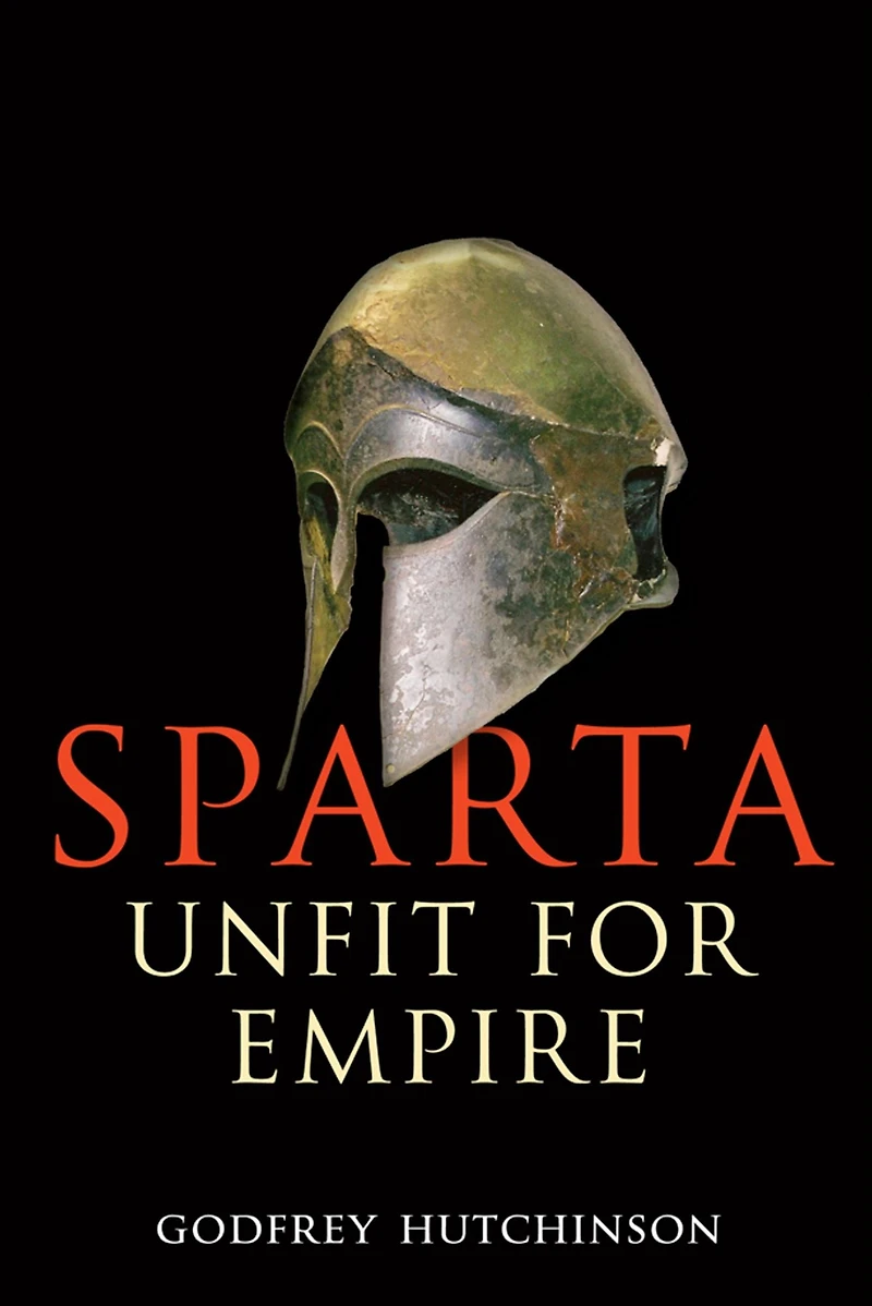 Sparta: Unfit for Empire