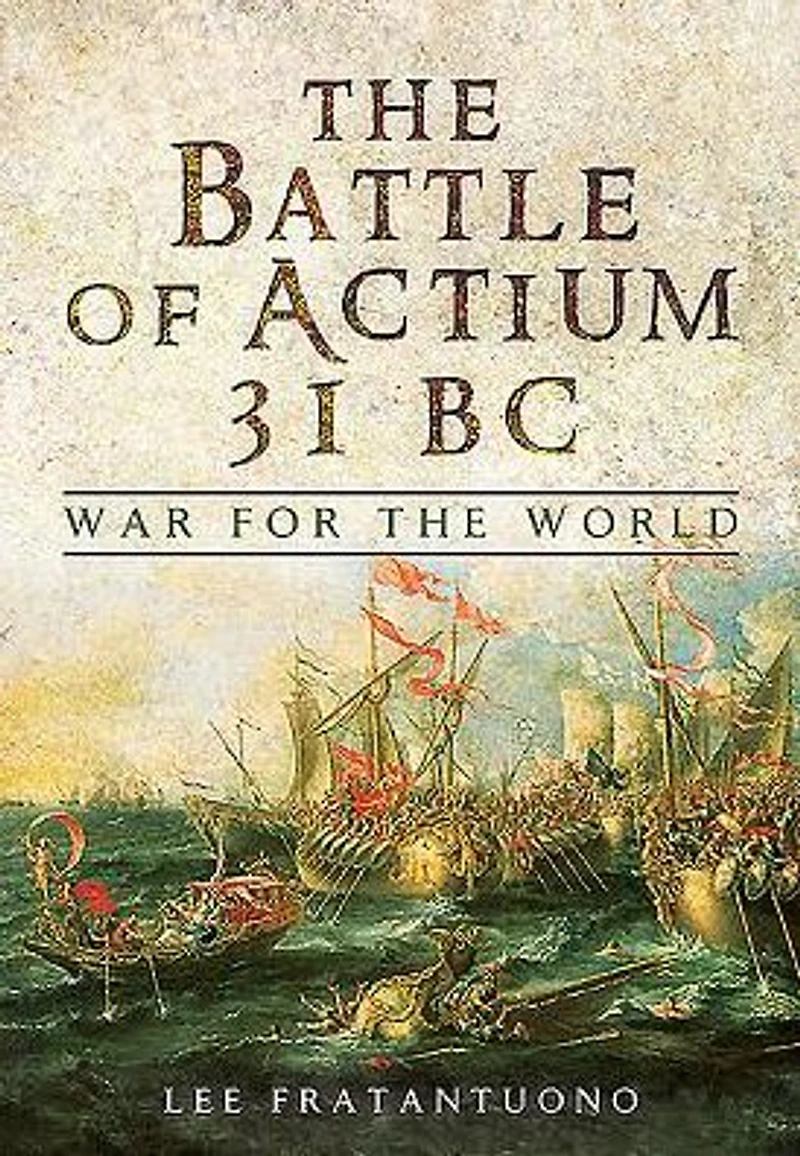 the Battle of Actium 31 BC: War for World