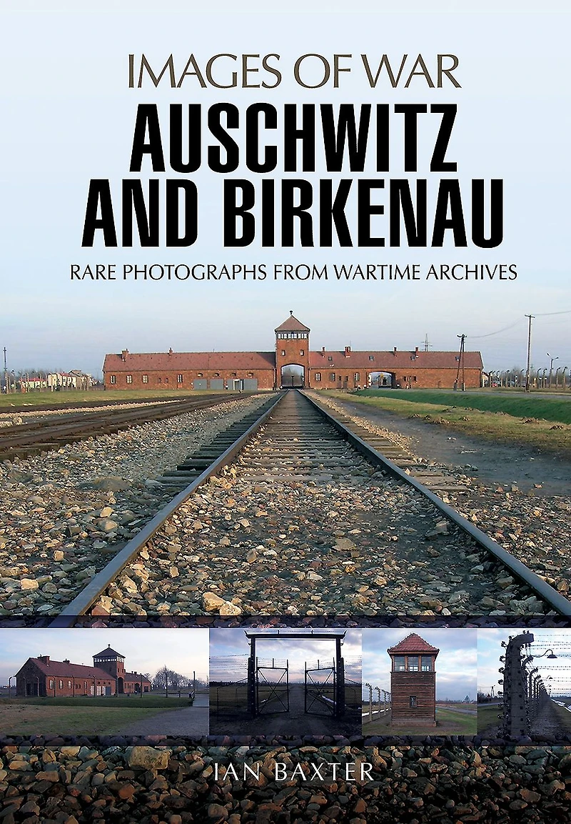 Auschwitz and Birkenau