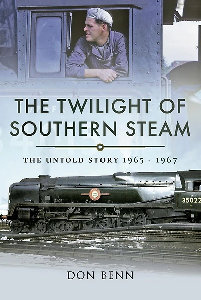 The Twilight of Southern Steam: The Untold Story, 1965-1967