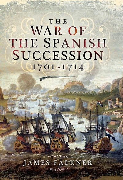 the War of Spanish Succession 1701-1714