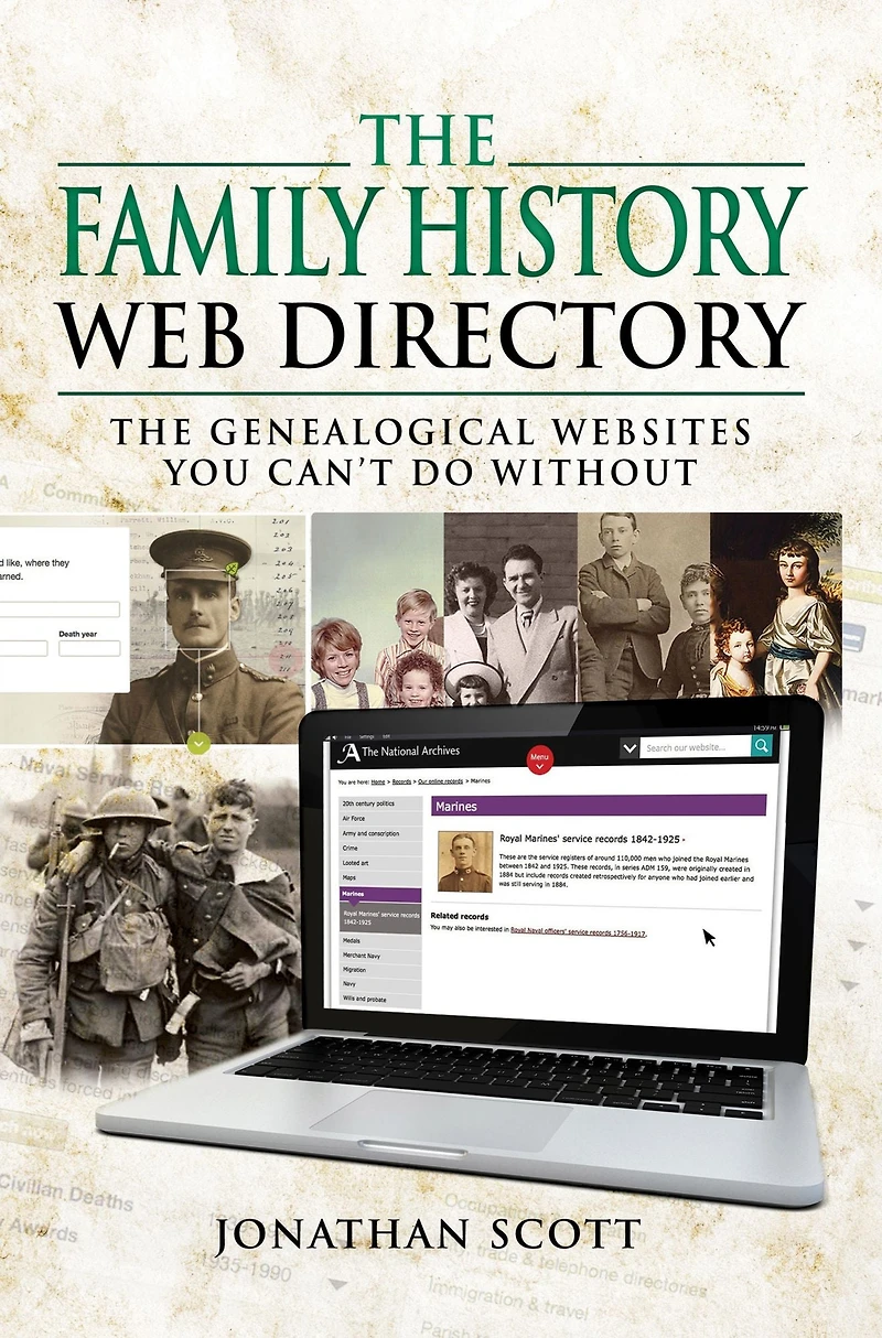 The Family History Web Directory: Genealogical Websites You Can't Do Without