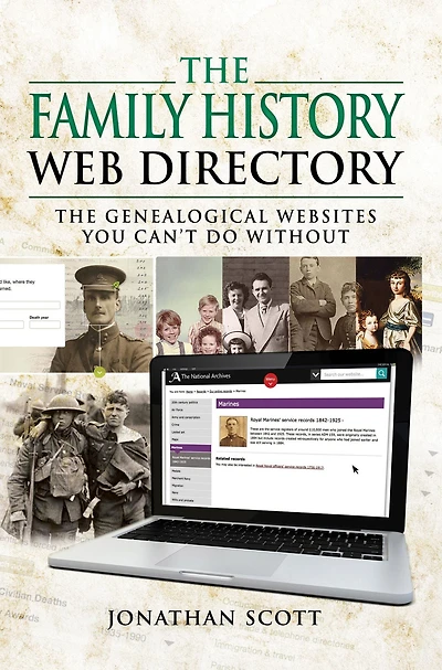 The Family History Web Directory: Genealogical Websites You Can't Do Without
