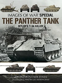 The Panther Tank: Hitler's T-34 Killer