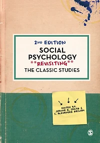 Social Psychology: Revisiting the Classic Studies