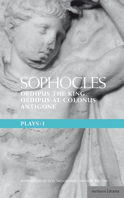 Sophocles Plays: 1: Oedipus the King; at Colonnus; Antigone