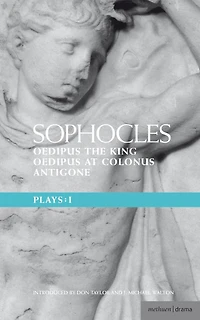 Sophocles Plays: 1: Oedipus the King; at Colonnus; Antigone