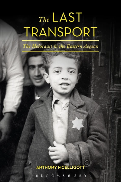 the Last Transport: Holocaust Eastern Aegean