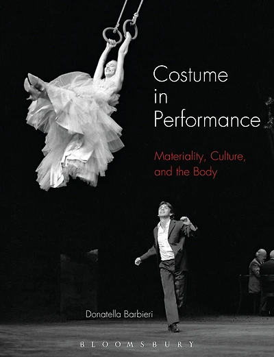 Costume Performance: Materiality, Culture, and the Body