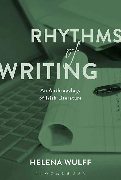 Rhythms of Writing: An Anthropology Irish Literature
