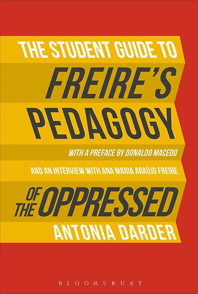 the Student Guide to Freire's 'Pedagogy of Oppressed'